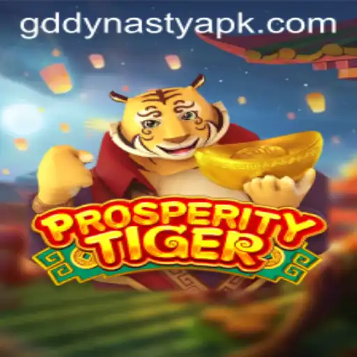 ProsperityTiger: Navigating the Thrilling World of GDDynasty